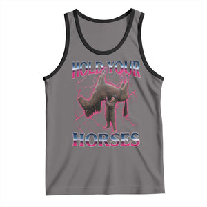 Hold Your Horses Funny Meme Tank Top Vintage 90s Style Bootleg Graphic TS10 Deep Heather Black Print Your Wear