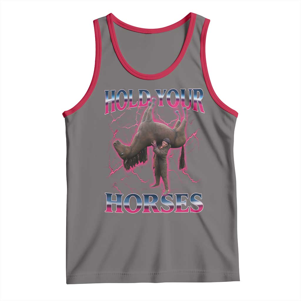Hold Your Horses Funny Meme Tank Top Vintage 90s Style Bootleg Graphic TS10 Deep Heather Red Print Your Wear