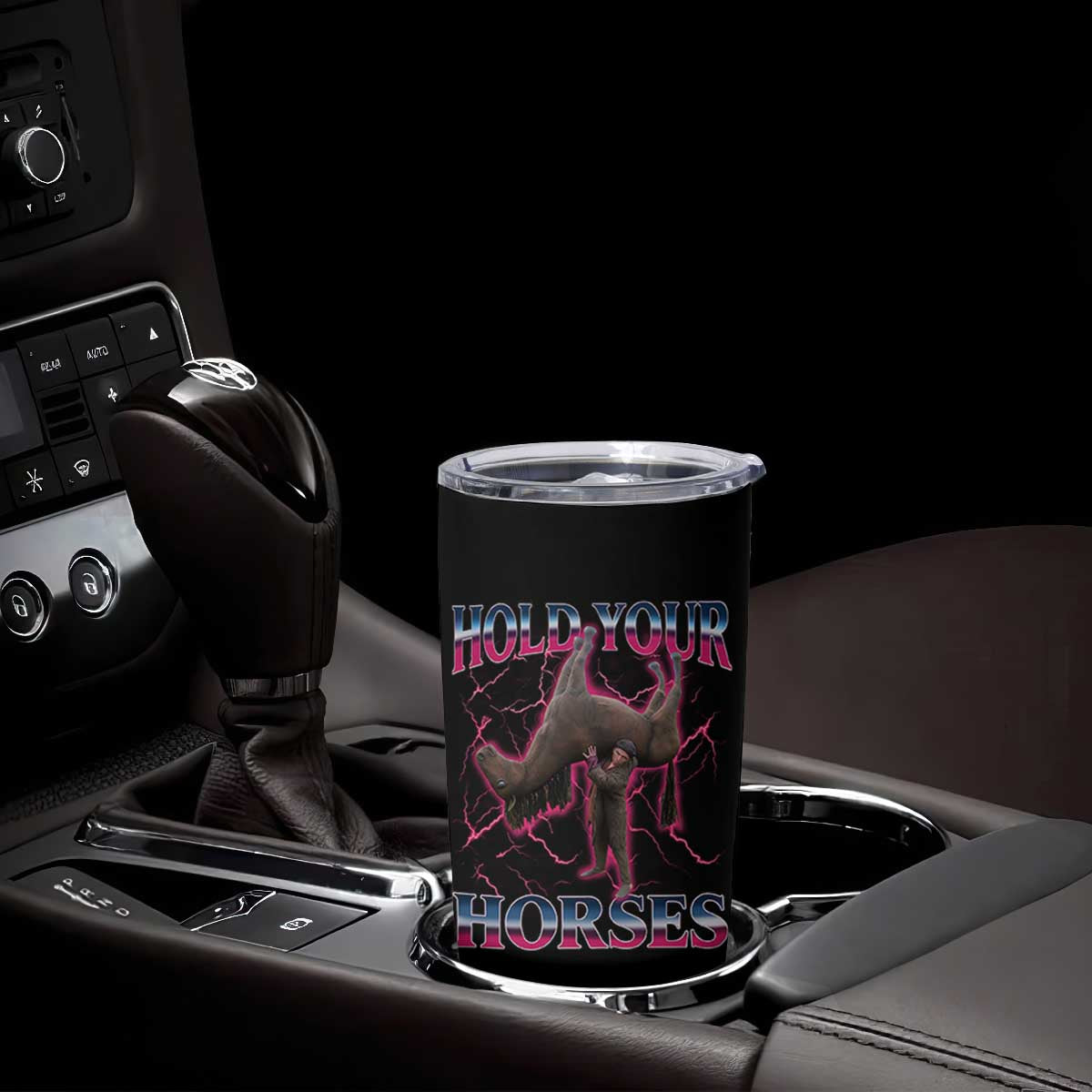 Hold Your Horses Funny Meme Tumbler Cup Vintage 90s Style Bootleg Graphic TS10 Print Your Wear