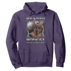 Funny Meme Hold Your Horses Hoodie Vintage 90s Style Bootleg Graphic TS10 Purple Print Your Wear