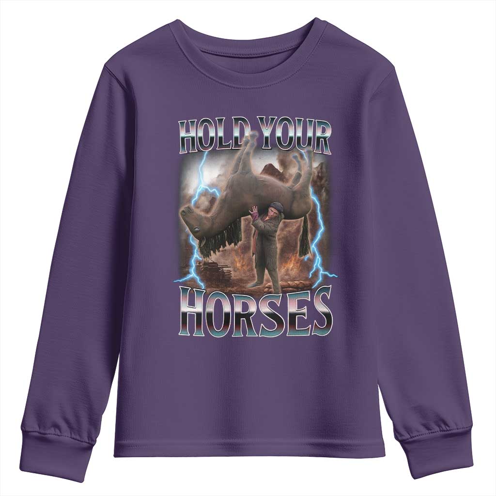 Funny Meme Hold Your Horses Youth Sweatshirt Vintage 90s Style Bootleg Graphic TS10 Purple Print Your Wear