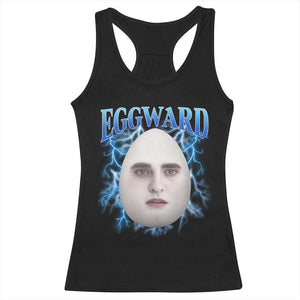 Eggward Racerback Tank Top Funny Unhinged Meme Gen Z Humor Bootleg Graphic TS10 Black Print Your Wear
