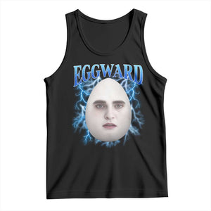 Eggward Tank Top Funny Unhinged Meme Gen Z Humor Bootleg Graphic TS10 Black Print Your Wear