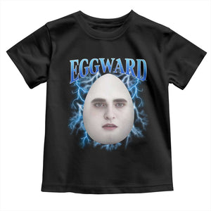Eggward Toddler T Shirt Funny Unhinged Meme Gen Z Humor Bootleg Graphic TS10 Black Print Your Wear