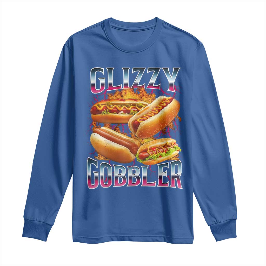 Glizzy Gobbler Long Sleeve Shirt Vintage Hot Dog Meme Funny Foodie Gen Z TS10 Royal Blue Print Your Wear