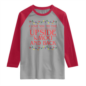 I Love You To The Upside Down Stranger Christmas Raglan Shirt And Back Ugly Xmas Lights TS10 Sport Gray Red Print Your Wear