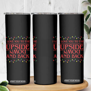I Love You To The Upside Down Stranger Christmas Skinny Tumbler And Back Ugly Xmas Lights TS10 Print Your Wear