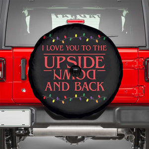 I Love You To The Upside Down Stranger Christmas Spare Tire Cover And Back Ugly Xmas Lights TS10 Black Print Your Wear
