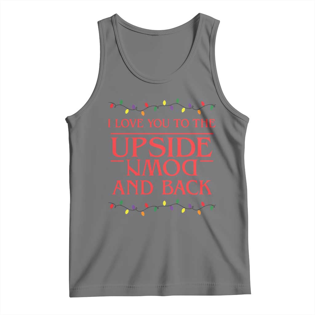 I Love You To The Upside Down Stranger Christmas Tank Top And Back Ugly Xmas Lights TS10 Black Heather Print Your Wear