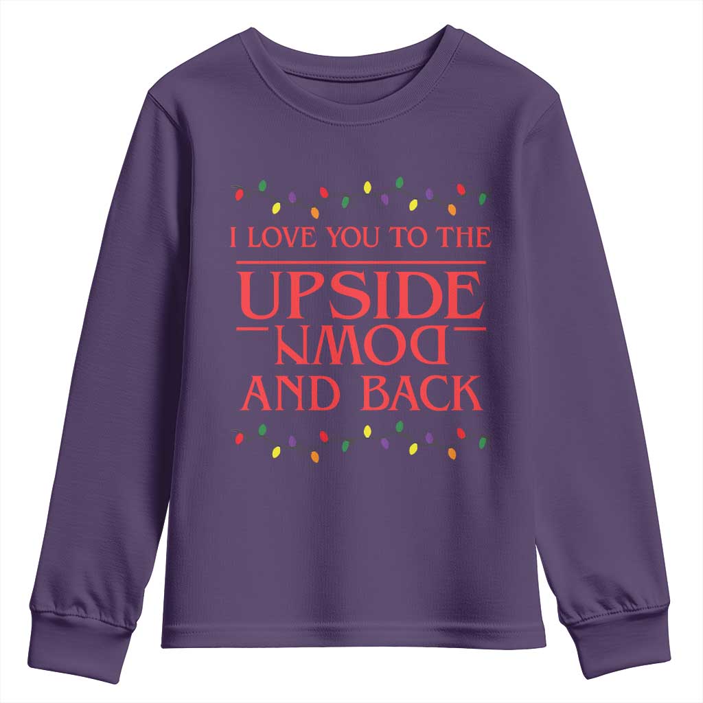 I Love You To The Upside Down Stranger Christmas Youth Sweatshirt And Back Ugly Xmas Lights TS10 Purple Print Your Wear