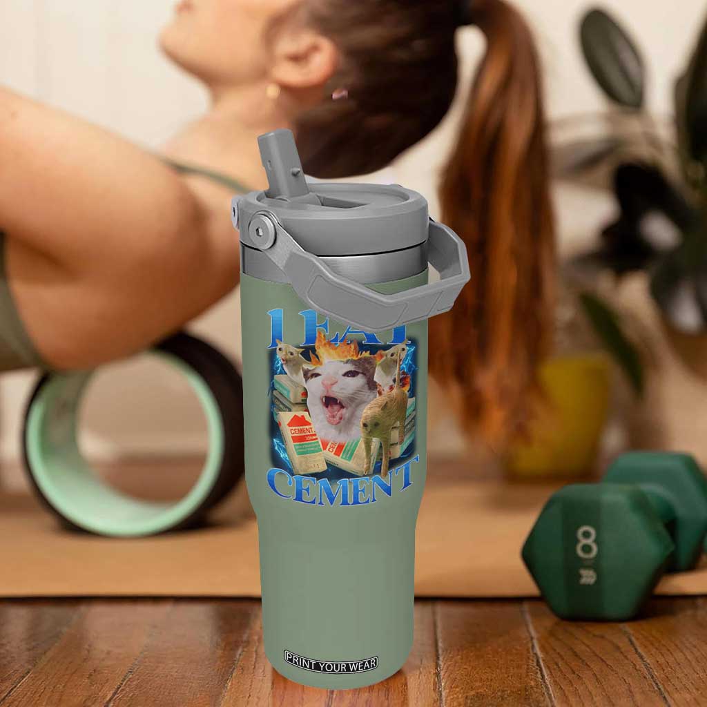 I Eat Cement Cursed Cat Flip Straw Tumbler Funny Cat Meme Ironic TS10 One Size: 30 oz Moss Green Print Your Wear