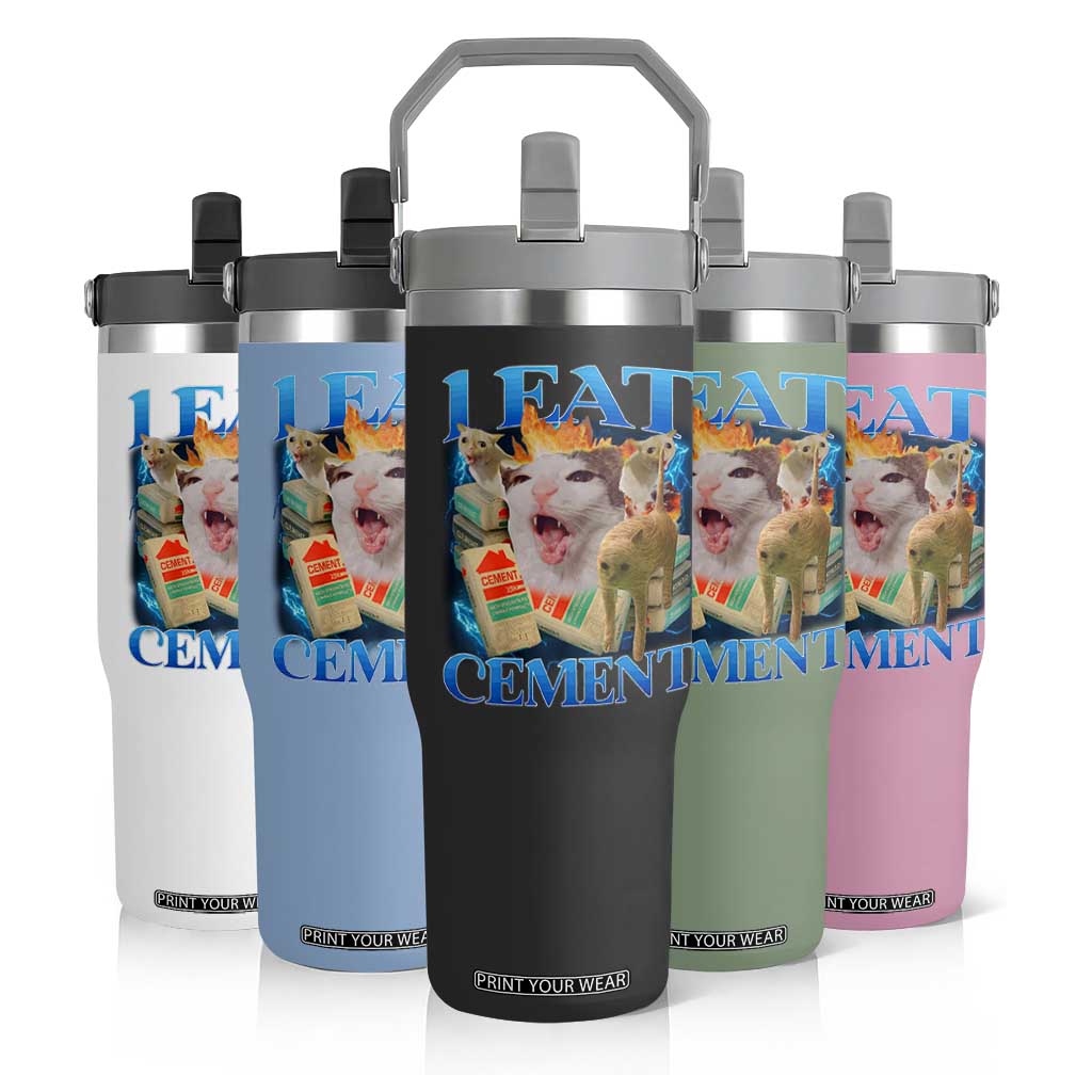 I Eat Cement Cursed Cat Flip Straw Tumbler Funny Cat Meme Ironic TS10 Print Your Wear