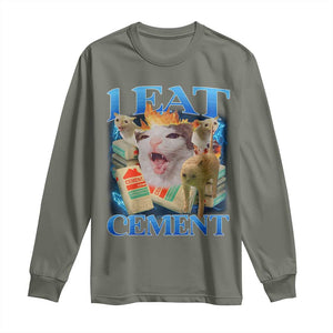 I Eat Cement Cursed Cat Long Sleeve Shirt Funny Cat Meme Ironic TS10 Military Green Print Your Wear