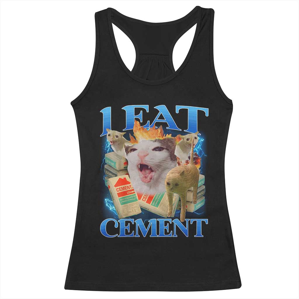 I Eat Cement Cursed Cat Racerback Tank Top Funny Cat Meme Ironic TS10 Black Print Your Wear