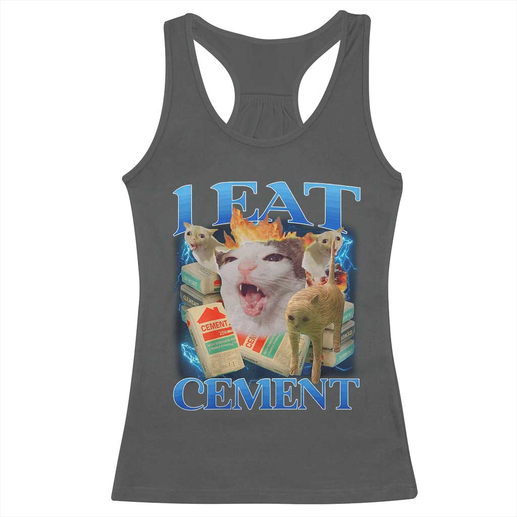 I Eat Cement Cursed Cat Racerback Tank Top Funny Cat Meme Ironic TS10 Dark Heather Print Your Wear