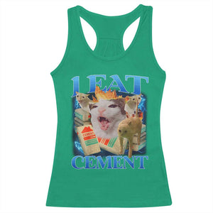 I Eat Cement Cursed Cat Racerback Tank Top Funny Cat Meme Ironic TS10 Irish Green Print Your Wear
