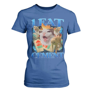 I Eat Cement Cursed Cat T Shirt For Women Funny Cat Meme Ironic TS10 Royal Blue Print Your Wear