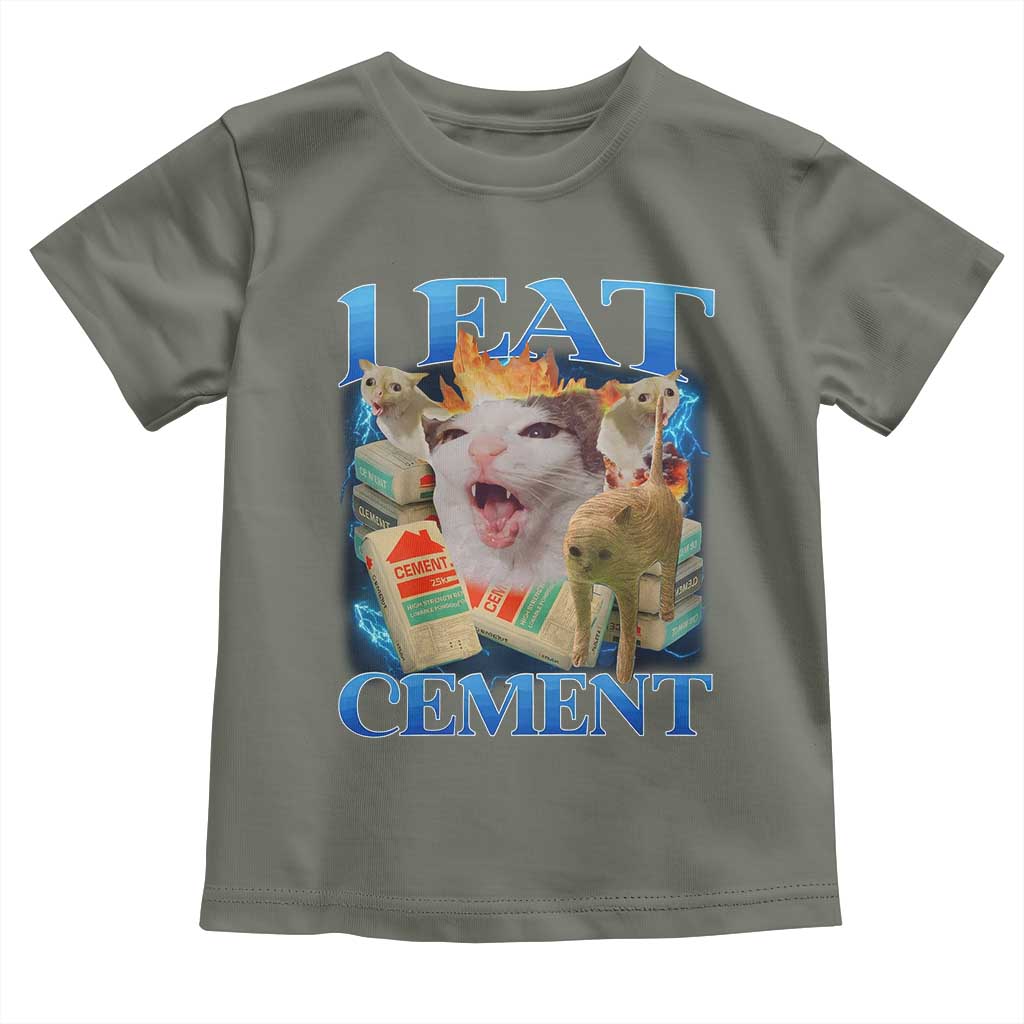 I Eat Cement Cursed Cat Toddler T Shirt Funny Cat Meme Ironic TS10 Military Green Print Your Wear