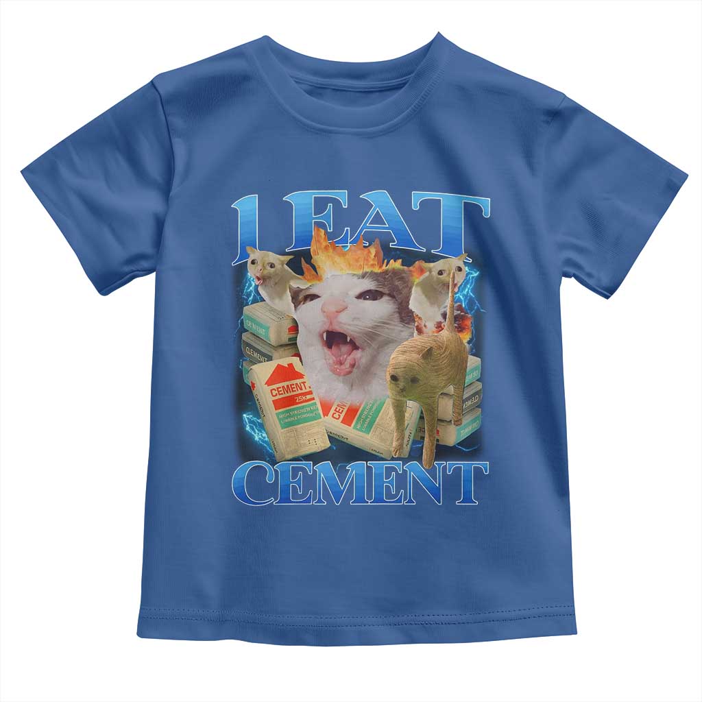 I Eat Cement Cursed Cat Toddler T Shirt Funny Cat Meme Ironic TS10 Royal Blue Print Your Wear
