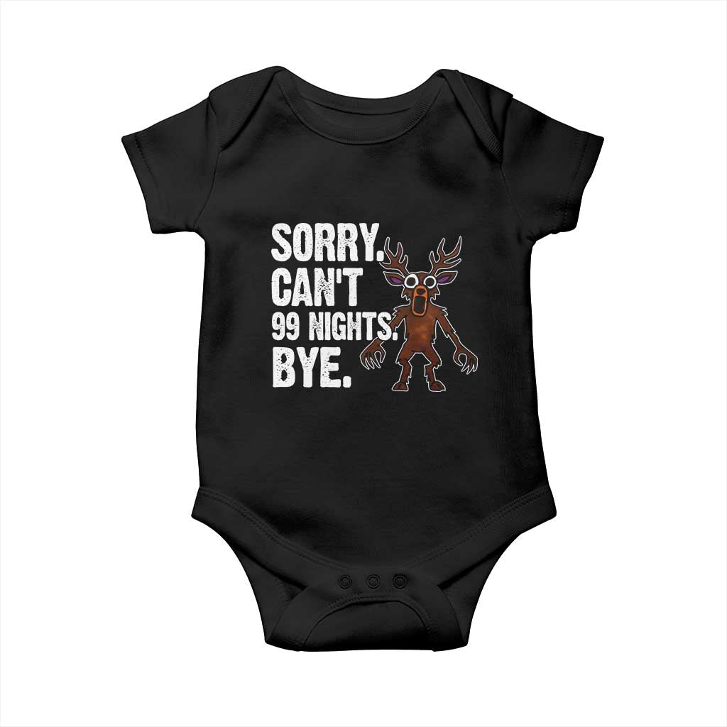 Sorry Cant 99 Nights Bye In The Forest Baby Onesie Funny Gamer Gift TS10 Black Print Your Wear