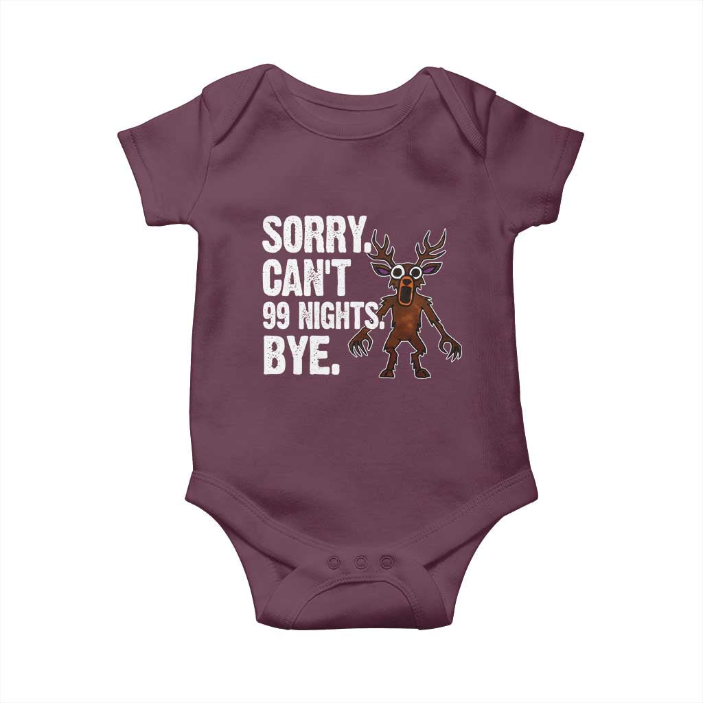 Sorry Cant 99 Nights Bye In The Forest Baby Onesie Funny Gamer Gift TS10 Maroon Print Your Wear