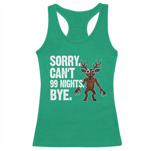 Sorry Cant 99 Nights Bye In The Forest Racerback Tank Top Funny Gamer Gift TS10 Irish Green Print Your Wear