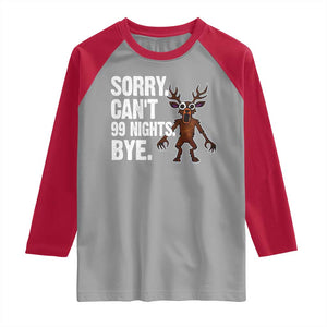 Sorry Cant 99 Nights Bye In The Forest Raglan Shirt Funny Gamer Gift TS10 Sport Gray Red Print Your Wear