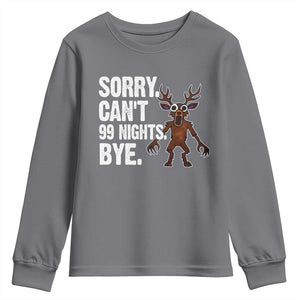 Sorry Cant 99 Nights Bye In The Forest Youth Sweatshirt Funny Gamer Gift TS10 Charcoal Print Your Wear