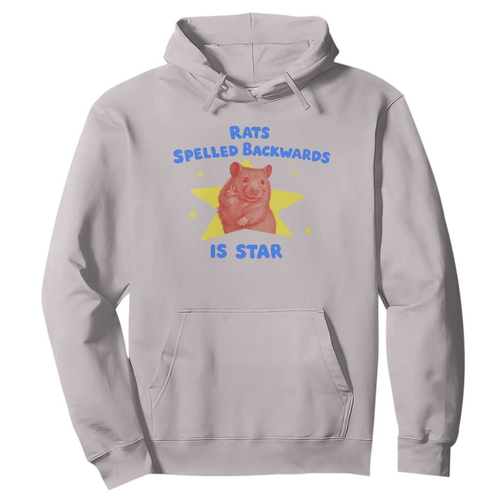 Rats Spelled Backwards Is Star Hoodie Sarcastic Rat Meme TS10 Ice Gray Print Your Wear