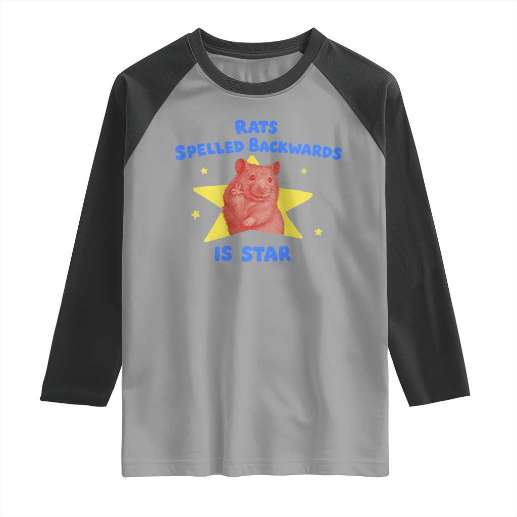 Rats Spelled Backwards Is Star Raglan Shirt Sarcastic Rat Meme TS10 Sport Gray Black Print Your Wear