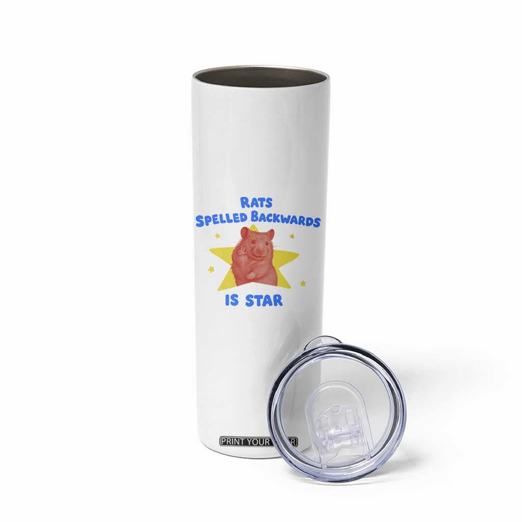 Rats Spelled Backwards Is Star Skinny Tumbler Sarcastic Rat Meme TS10 Print Your Wear