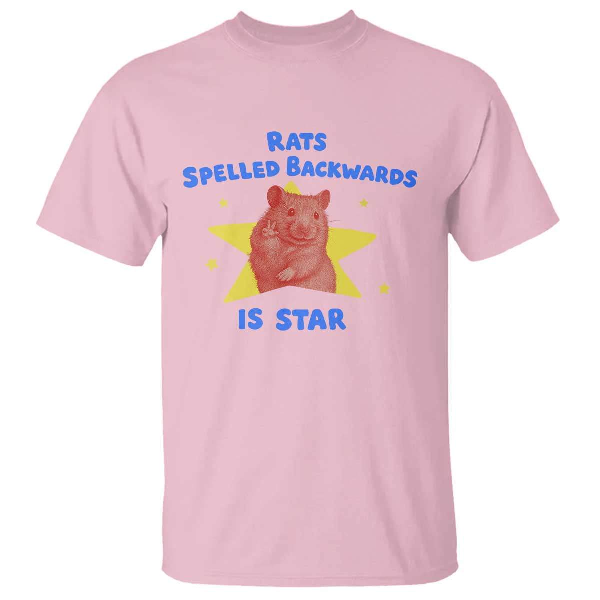 Rats Spelled Backwards Is Star T Shirt Sarcastic Rat Meme TS10 Light Pink Print Your Wear