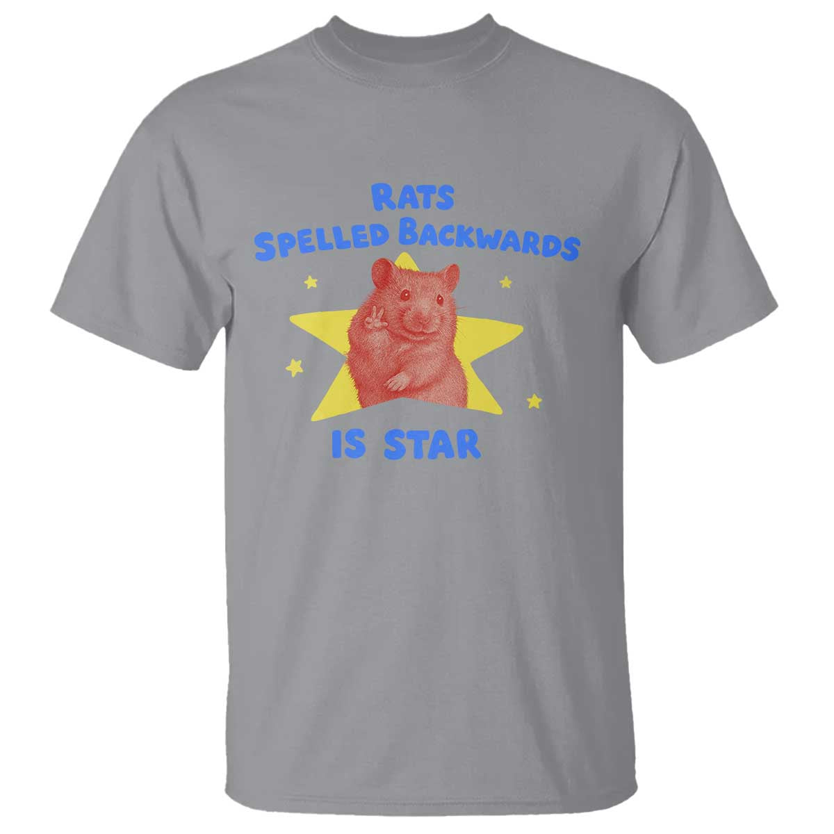 Rats Spelled Backwards Is Star T Shirt Sarcastic Rat Meme TS10 Sport Gray Print Your Wear