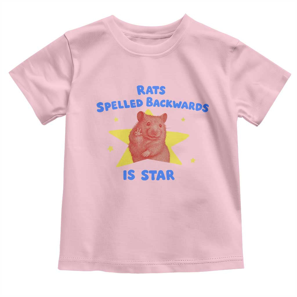 Rats Spelled Backwards Is Star Toddler T Shirt Sarcastic Rat Meme TS10 Light Pink Print Your Wear