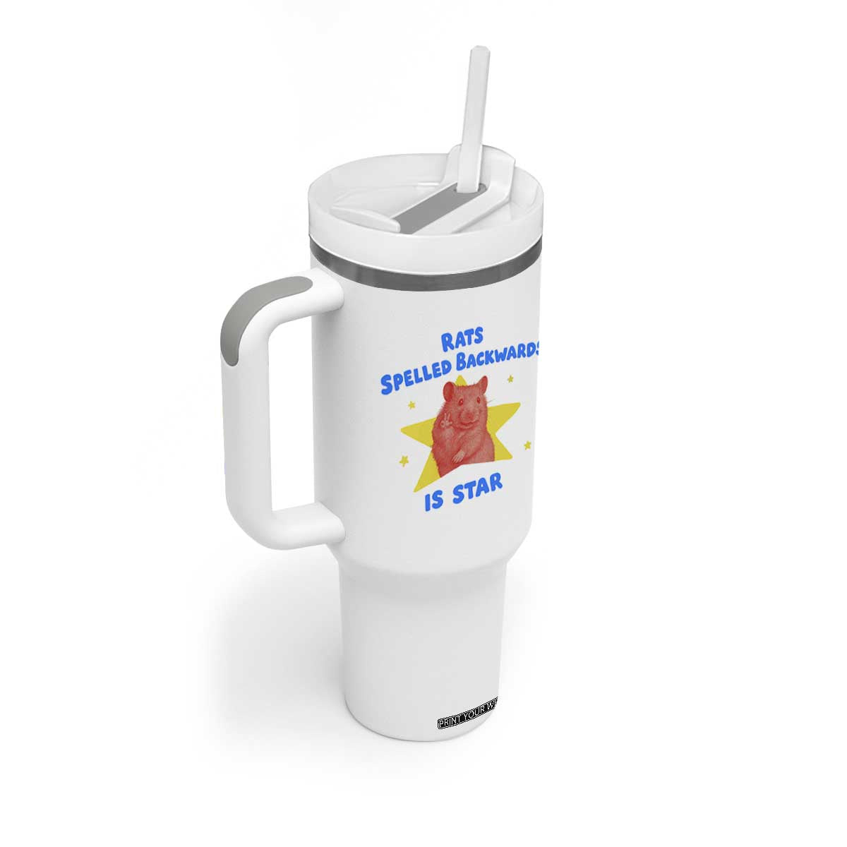 Rats Spelled Backwards Is Star Tumbler With Handle Sarcastic Rat Meme TS10 Print Your Wear