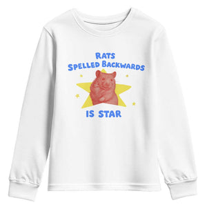 Rats Spelled Backwards Is Star Youth Sweatshirt Sarcastic Rat Meme TS10 White Print Your Wear
