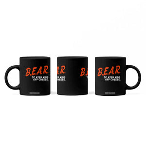 Bear to Keep Kids Off Cheese Coffee Mug TS10 Print Your Wear