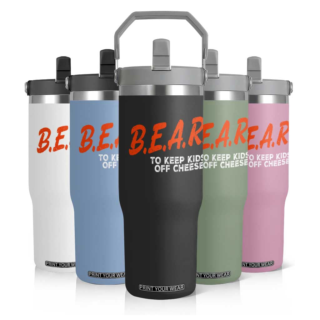 Bear to Keep Kids Off Cheese Flip Straw Tumbler TS10 Print Your Wear