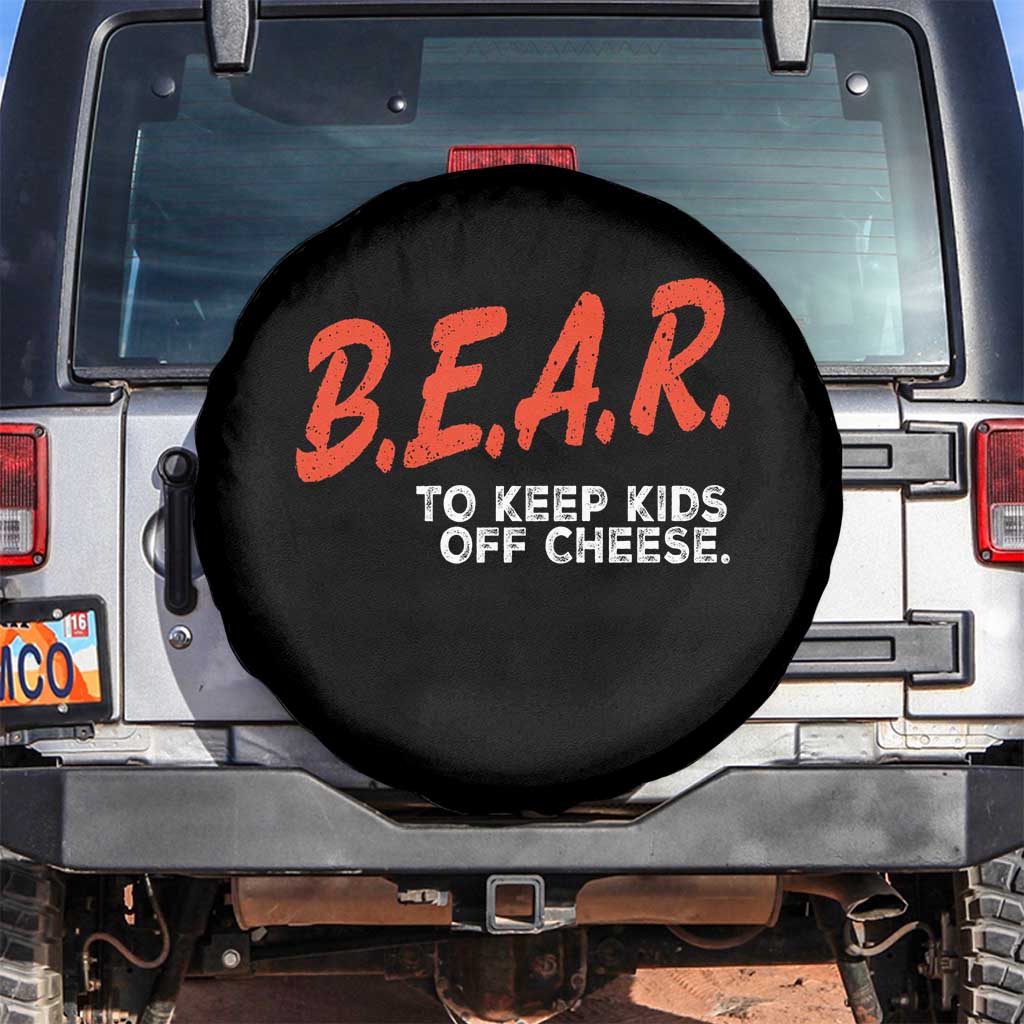 Bear to Keep Kids Off Cheese Spare Tire Cover TS10 No hole Black Print Your Wear