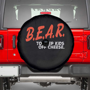 Bear to Keep Kids Off Cheese Spare Tire Cover TS10 Black Print Your Wear