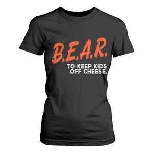 Bear to Keep Kids Off Cheese T Shirt For Women TS10 Black Print Your Wear