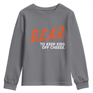 Bear to Keep Kids Off Cheese Youth Sweatshirt TS10 Charcoal Print Your Wear