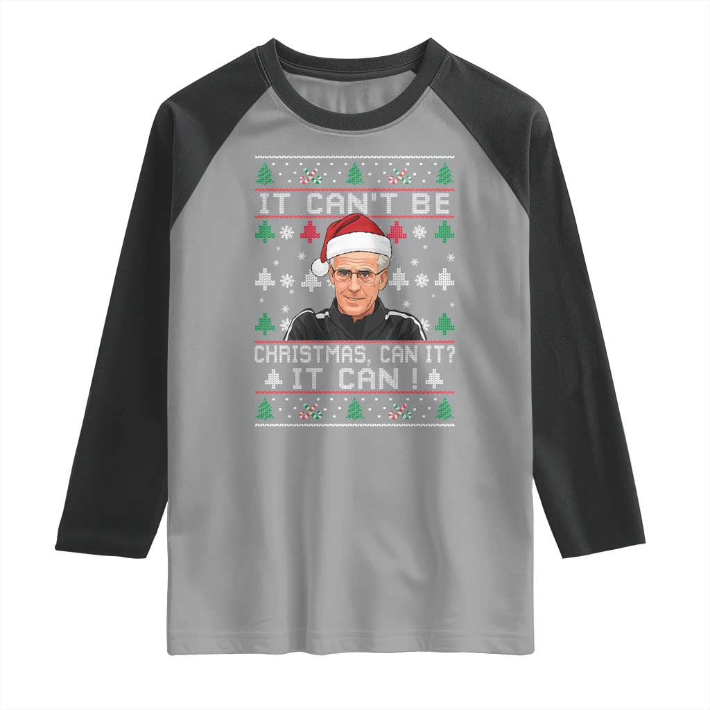 Christmas McCarthy It Cant Be Raglan Shirt Retro Football Fan Ugly Xmas TS10 Sport Gray Black Print Your Wear