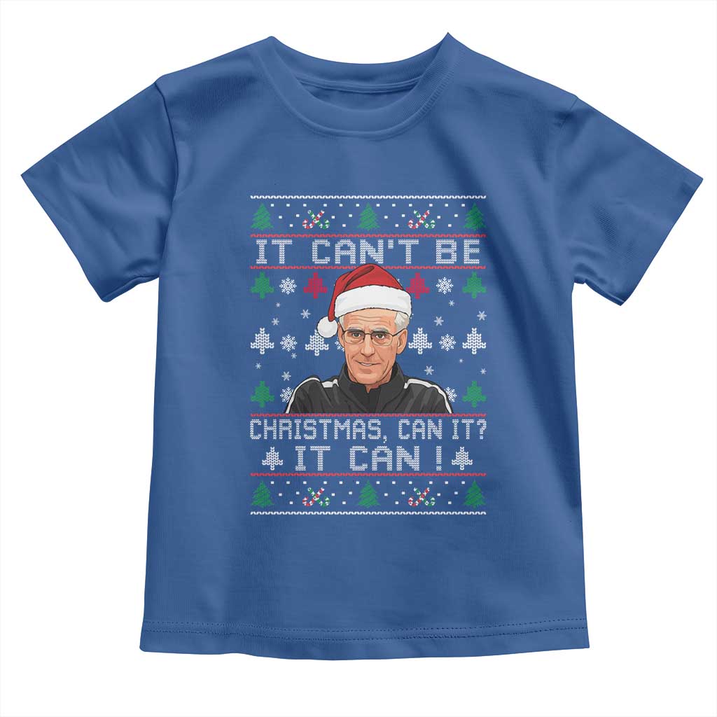 Christmas McCarthy It Cant Be Toddler T Shirt Retro Football Fan Ugly Xmas TS10 Royal Blue Print Your Wear