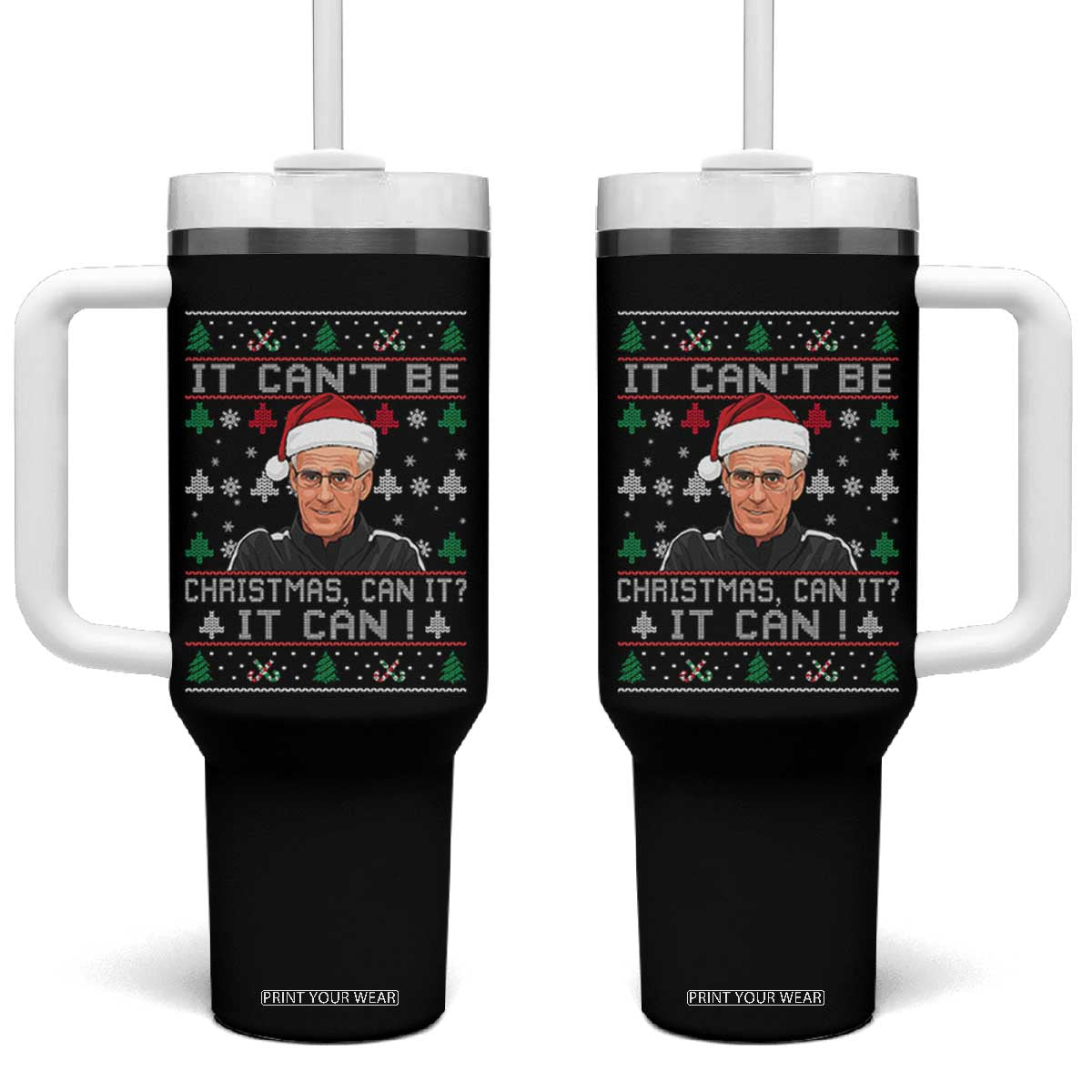 Christmas McCarthy It Cant Be Tumbler With Handle Retro Football Fan Ugly Xmas TS10 One Size: 40 oz Black Print Your Wear