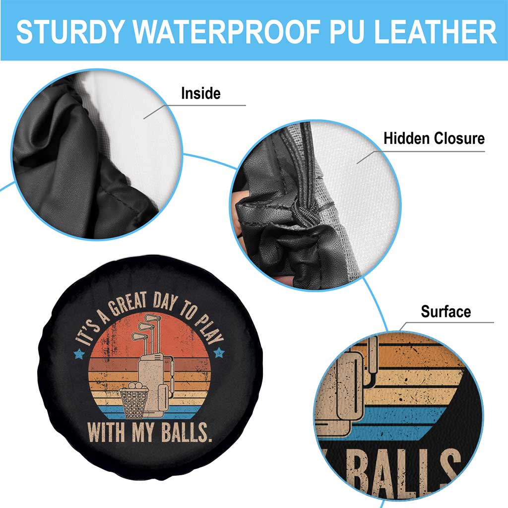 Funny Golf Spare Tire Cover Retro Its A Great Day To Play With My Balls TS10 Print Your Wear