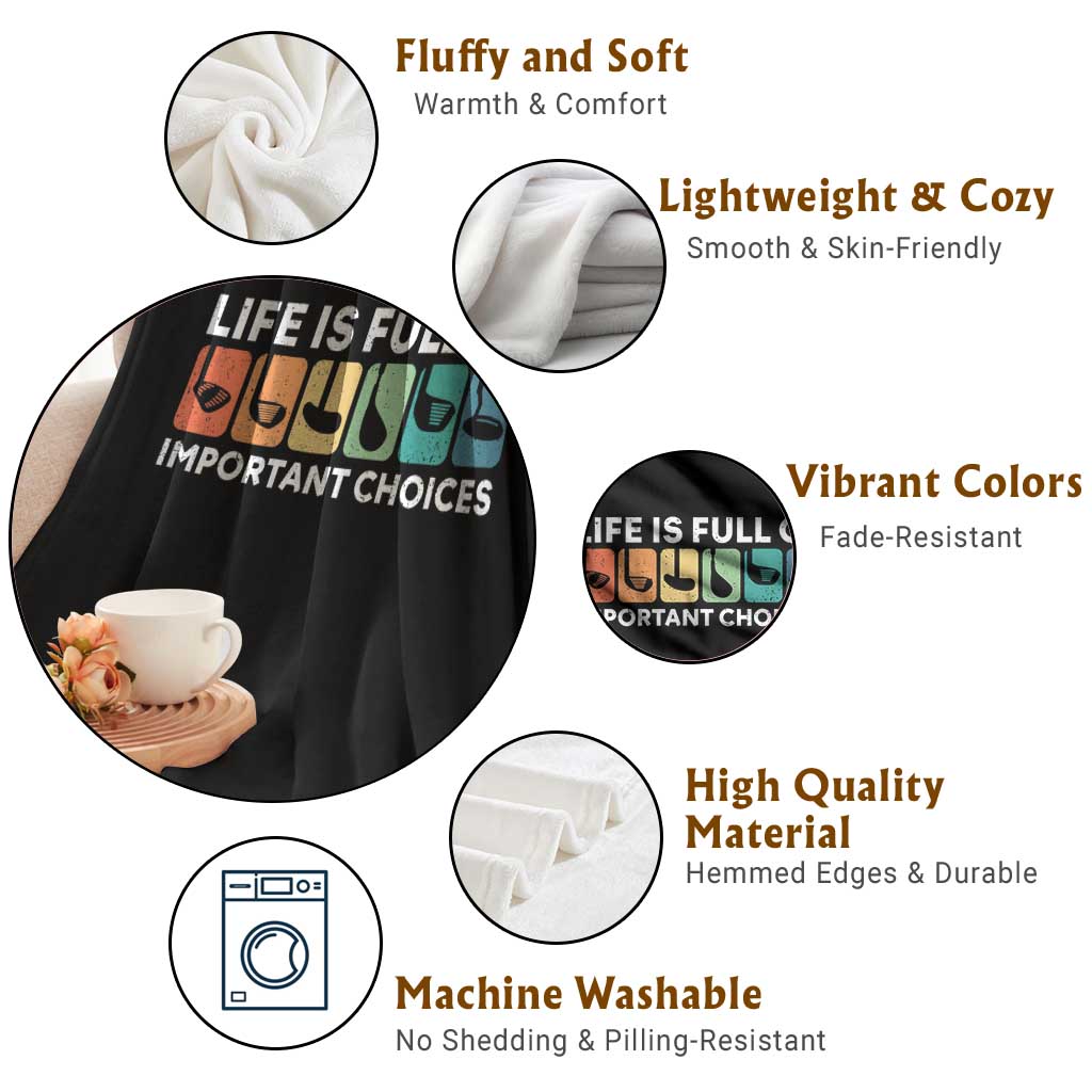 Life is Full of Important Choices Throw Blanket Funny Retro Golfing Clubs Golf Lover Gift TS10 Print Your Wear