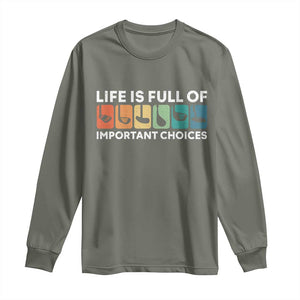 Life is Full of Important Choices Long Sleeve Shirt Funny Retro Golfing Clubs Golf Lover Gift TS10 Military Green Print Your Wear