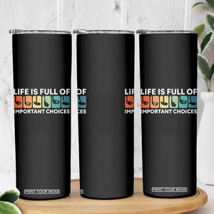 Life is Full of Important Choices Skinny Tumbler Funny Retro Golfing Clubs Golf Lover Gift TS10 Print Your Wear