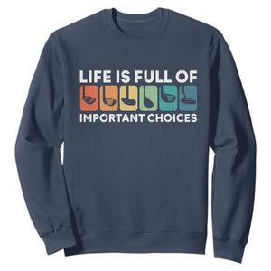 Life is Full of Important Choices Sweatshirt Funny Retro Golfing Clubs Golf Lover Gift TS10 Navy Print Your Wear